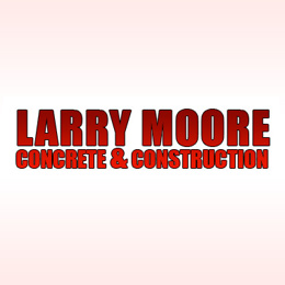 Call Larry Moore Concrete and Construction Today!